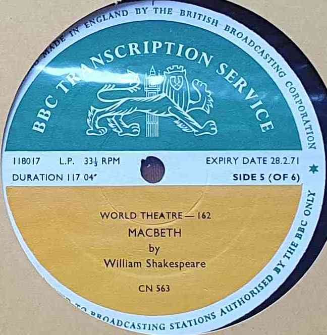 CN 563 2 World theatre - 162 - Macbeth (Sides 2 & 5 of 6) William Shakespeare from the BBC records and Tapes library Label